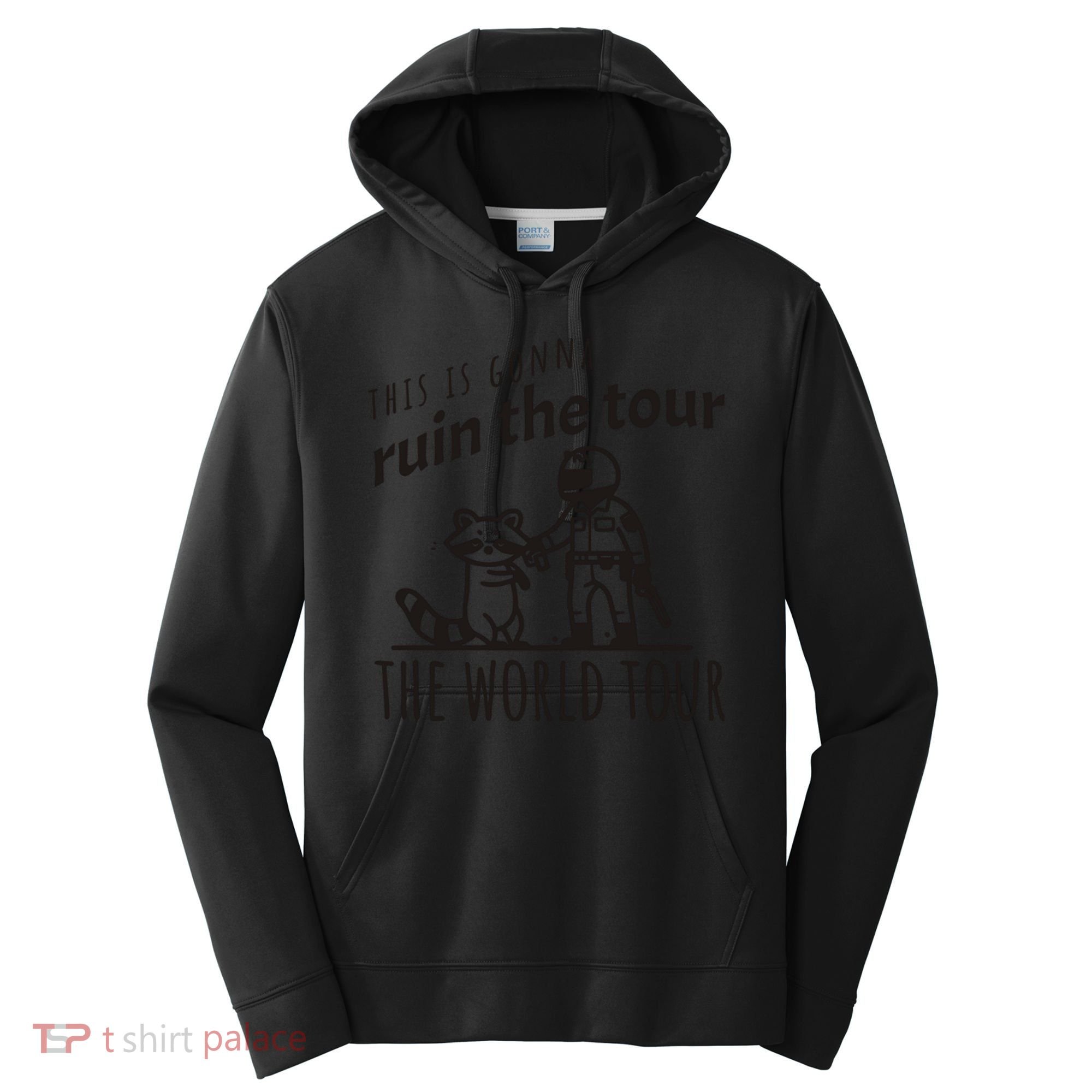 This Is Gonna Ruin The The World Raccoon Performance Fleece Hoodie
