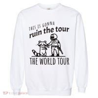 This Is Gonna Ruin The The World Raccoon Garment-Dyed Sweatshirt thumb 0