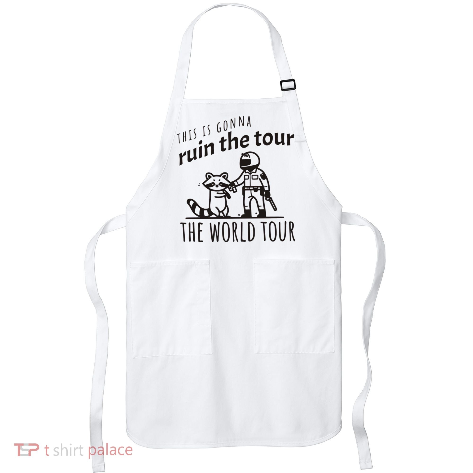 This Is Gonna Ruin The The World Raccoon Apron