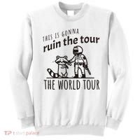 This Is Gonna Ruin The The World Raccoon Sweatshirt thumb 0
