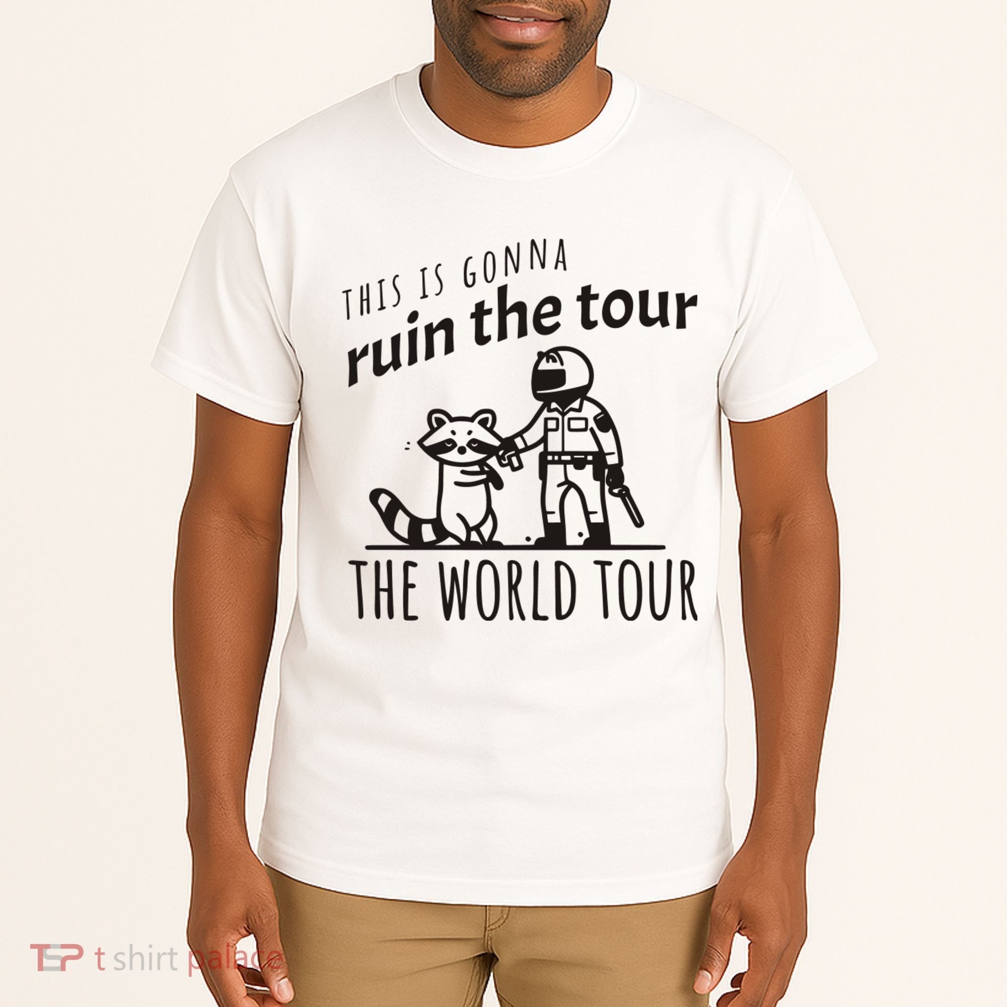 This Is Gonna Ruin The The World Raccoon Tall T-Shirt