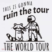 This Is Gonna Ruin The The World Raccoon Magnet thumb 1