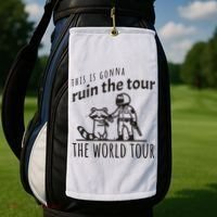 This Is Gonna Ruin The The World Raccoon Golf Towel thumb 2