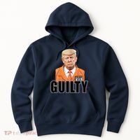 Trump Is Guilty Hoodie thumb 0