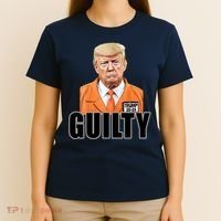 Trump Is Guilty T-Shirt thumb 4