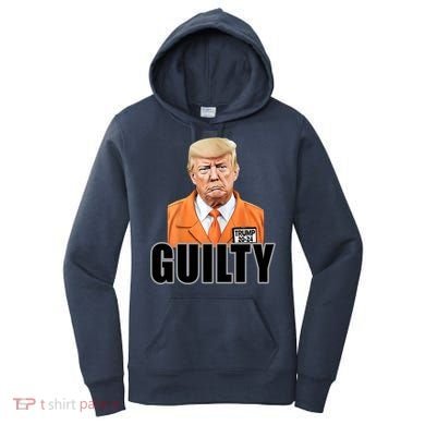 Trump Is Guilty Women's Hoodie