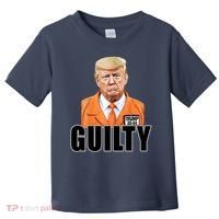 Trump Is Guilty Toddler T-Shirt thumb 0