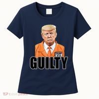 Trump Is Guilty Women's T-Shirt thumb 0