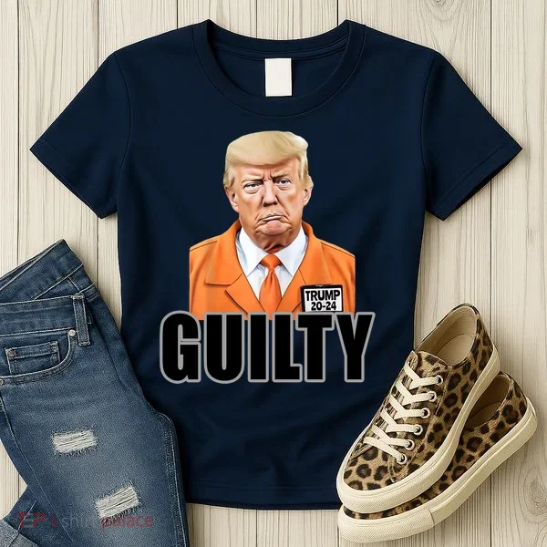 Trump Is Guilty Women's T-Shirt