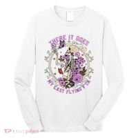There It Goes My Last Flying Fuck Funny Sarcastic Long Sleeve Shirt thumb 0