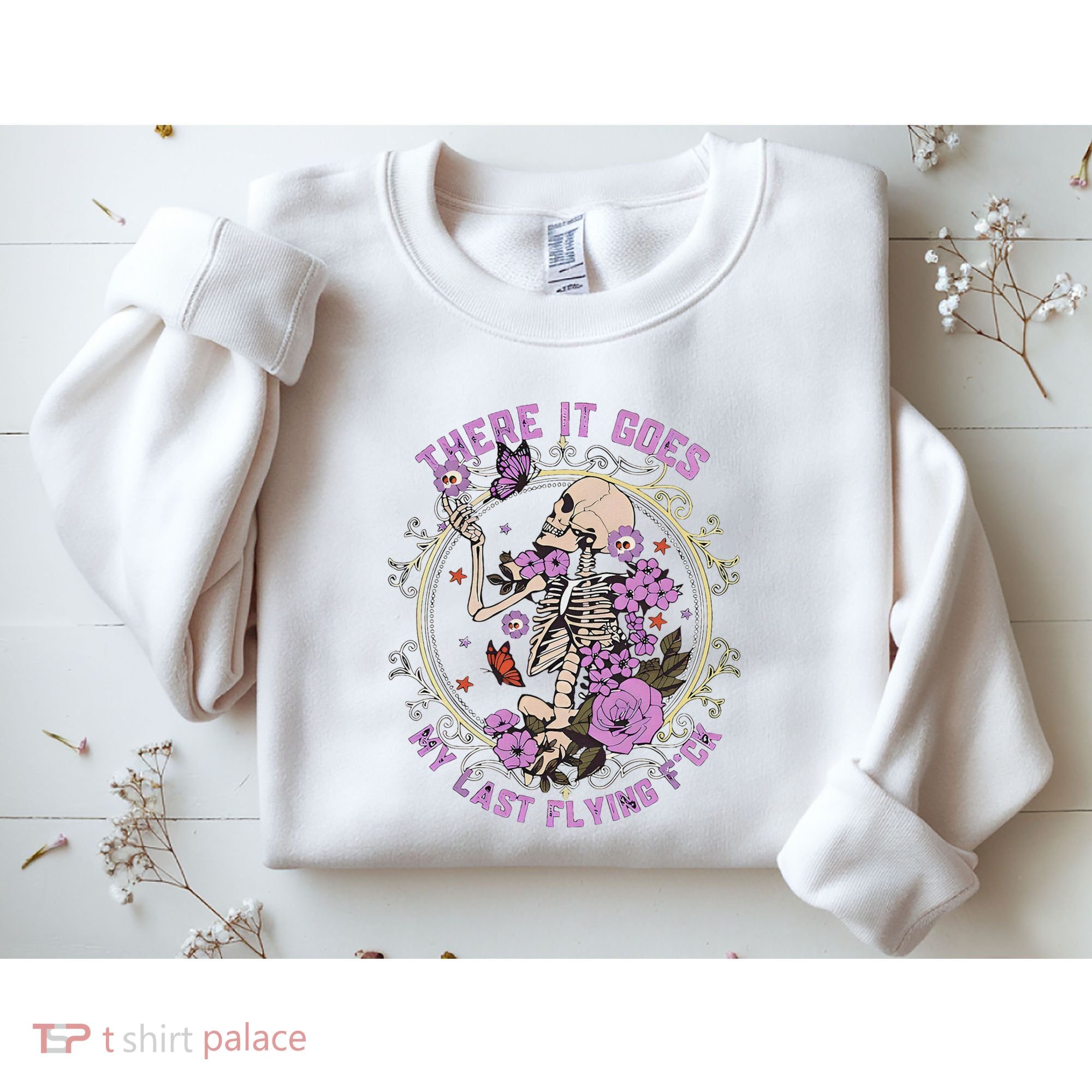 There It Goes My Last Flying Fuck Funny Sarcastic Sweatshirt