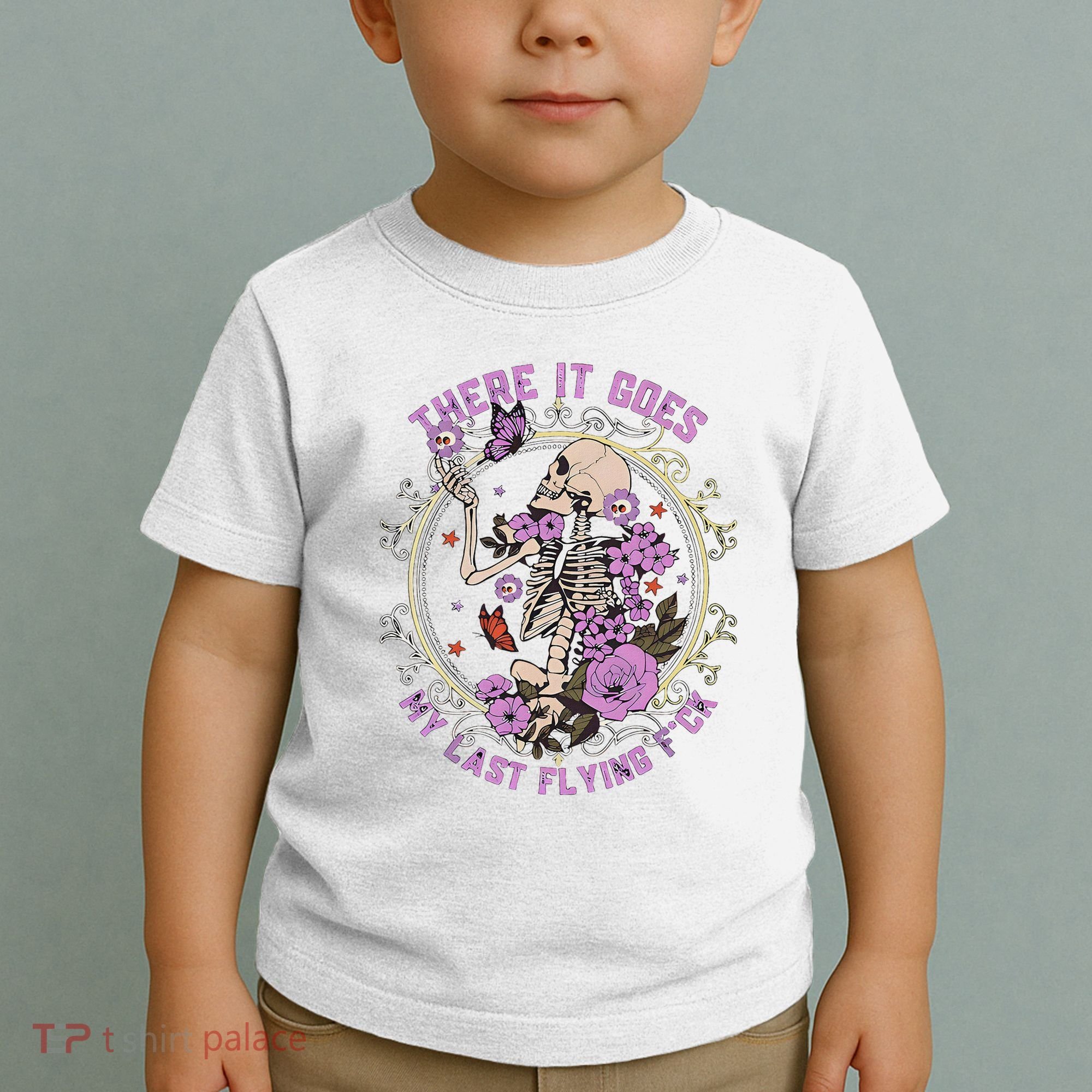 There It Goes My Last Flying Fuck Funny Sarcastic Toddler T-Shirt
