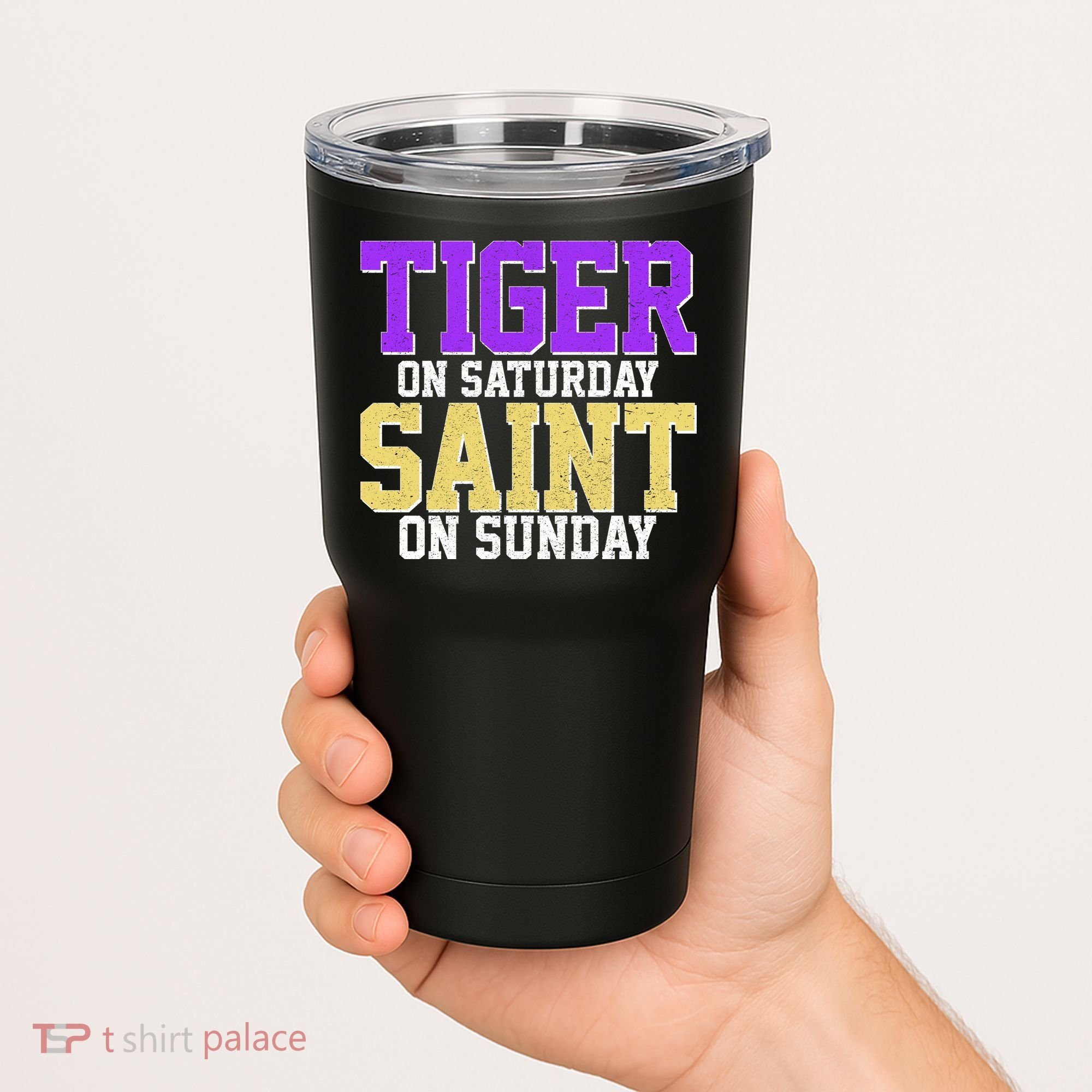 Tiger On Saturday Saint On Sunday Louisiana Football Tumbler