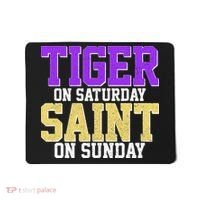 Tiger On Saturday Saint On Sunday Louisiana Football Mousepad thumb 0