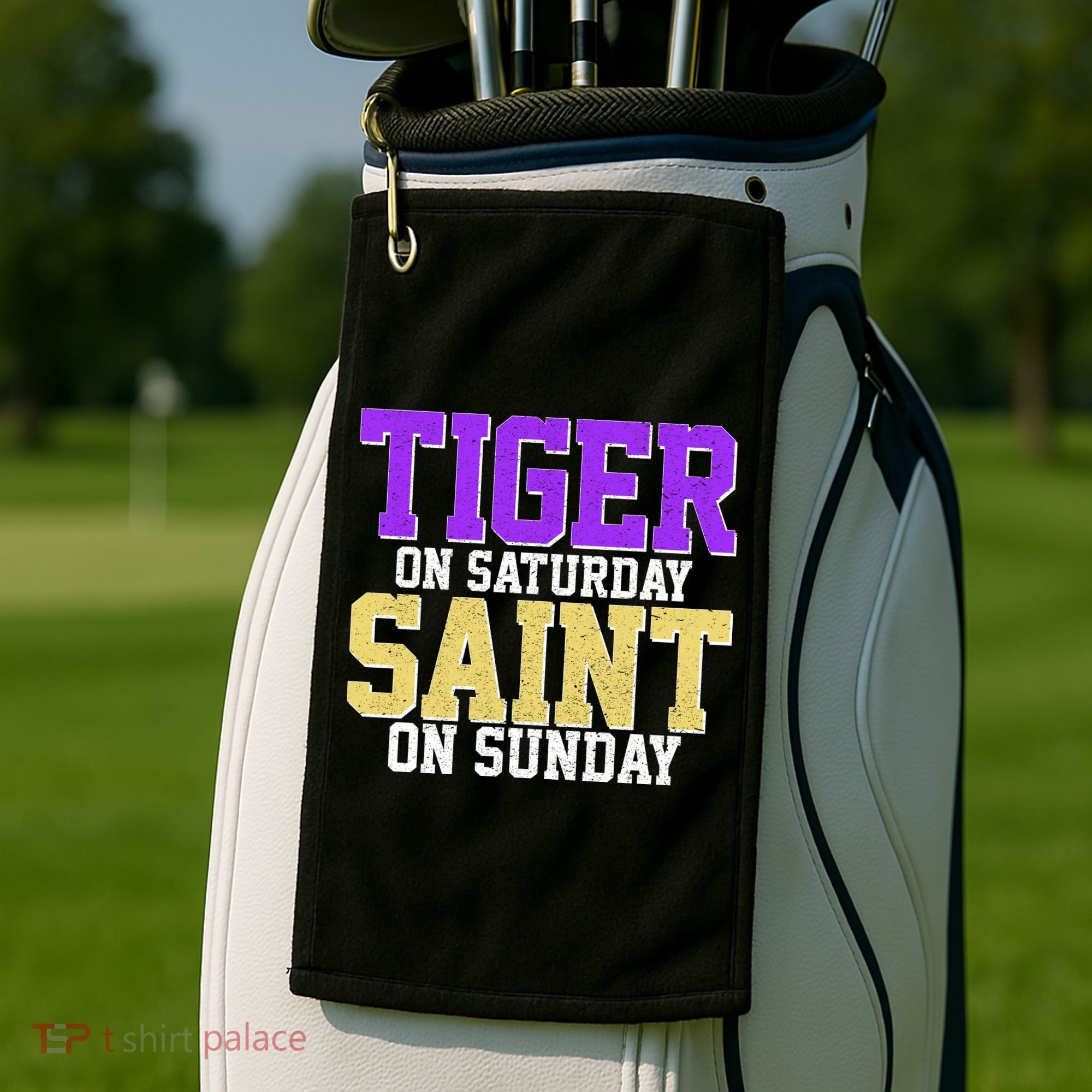 Tiger On Saturday Saint On Sunday Louisiana Football Golf Towel