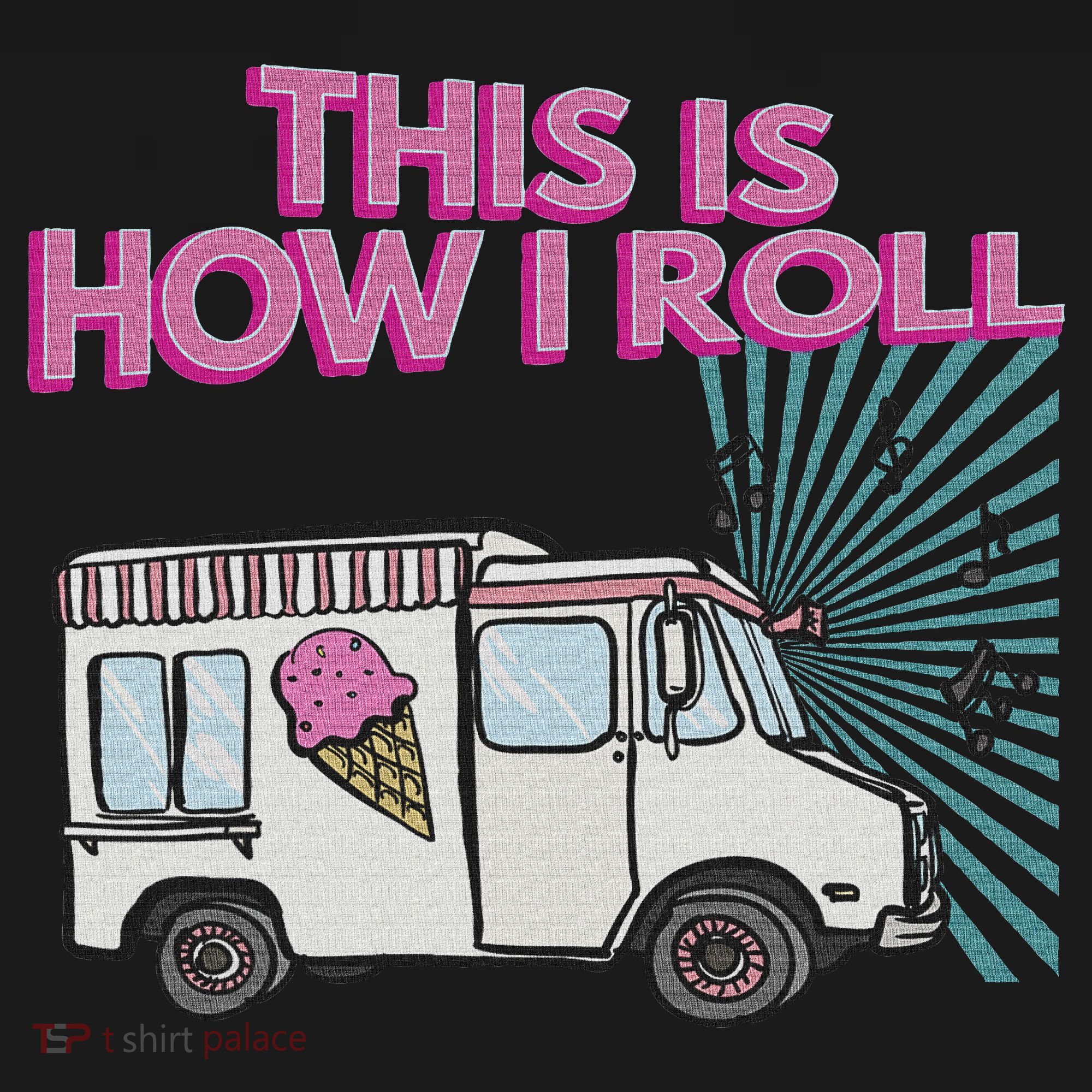 This Is How I Roll Funny Casual Ice Cream Truck Gift Women's Hoodie