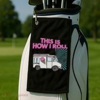 This Is How I Roll Funny Casual Ice Cream Truck Gift Golf Towel thumb 2
