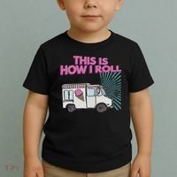 This Is How I Roll Funny Casual Ice Cream Truck Gift Toddler T-Shirt thumb 2