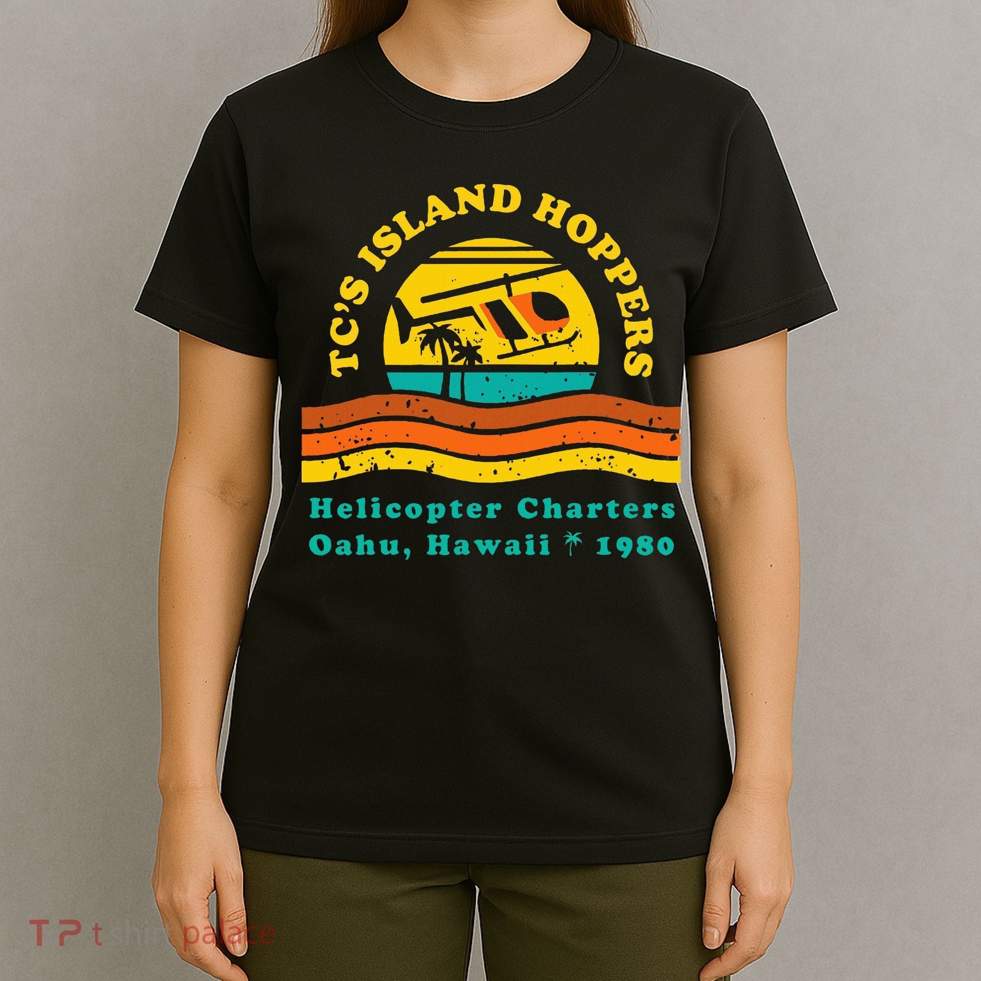 TcS Island Hoppers Helicopter Charters Hawaii Since 1980 T-Shirt
