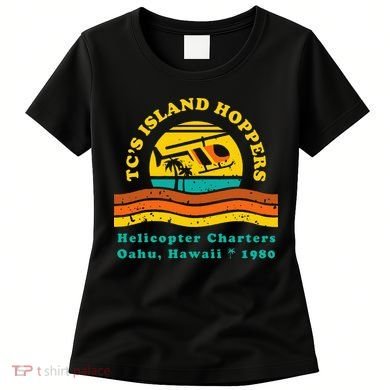 TcS Island Hoppers Helicopter Charters Hawaii Since 1980 Women's T-Shirt
