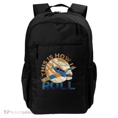 This Is How I Roll Pilot Backpack