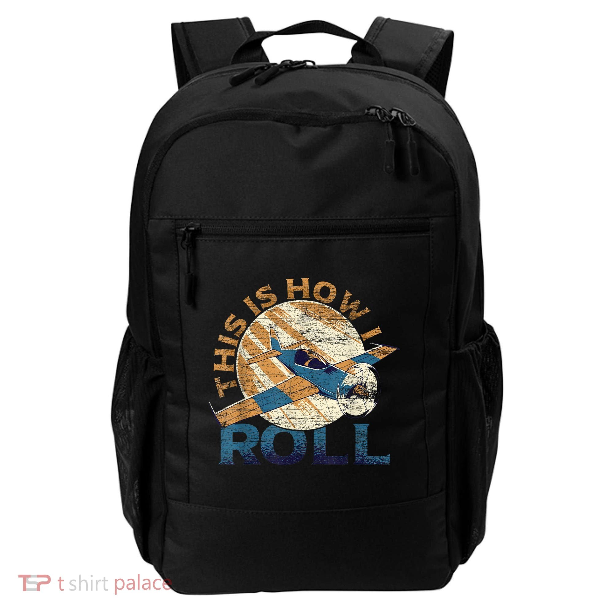 This Is How I Roll Pilot Backpack