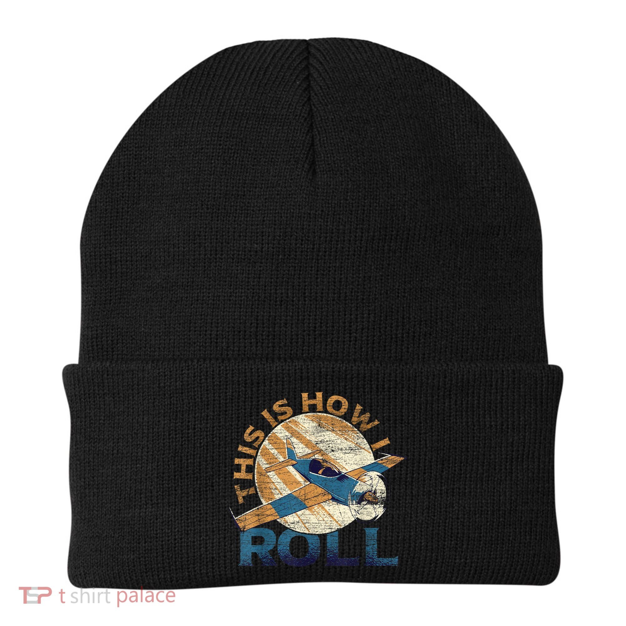 This Is How I Roll Pilot Beanie