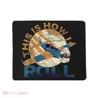 This Is How I Roll Pilot Mousepad thumb 0