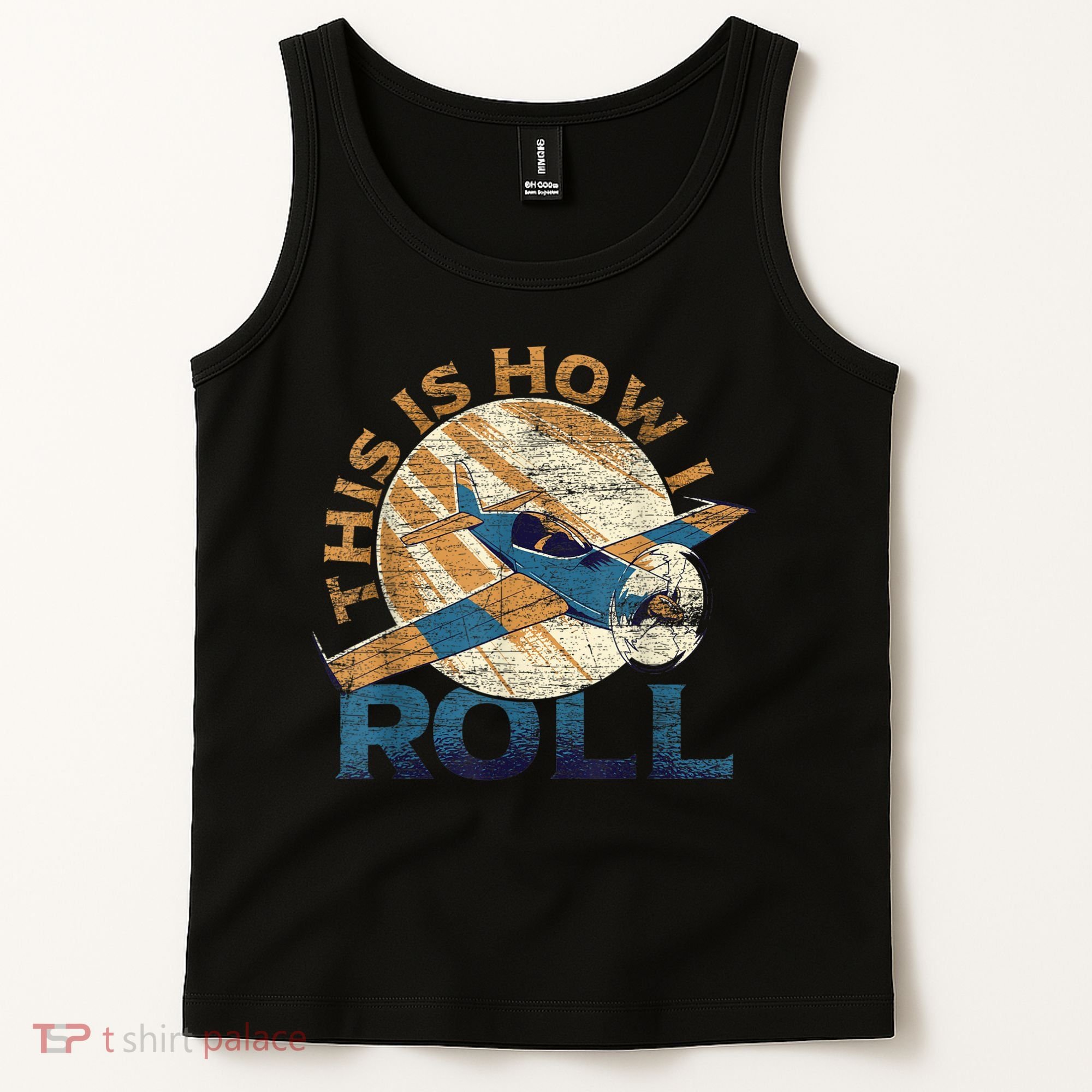 This Is How I Roll Pilot Tank Top