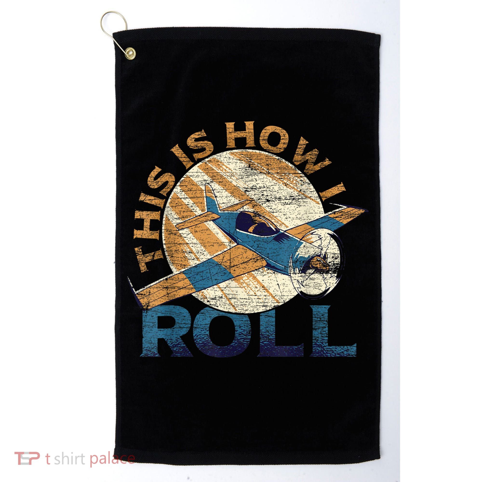 This Is How I Roll Pilot Golf Towel