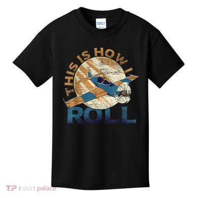 This Is How I Roll Pilot Kids T-Shirt