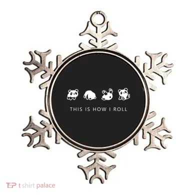This Is How I Roll Panda Ornament