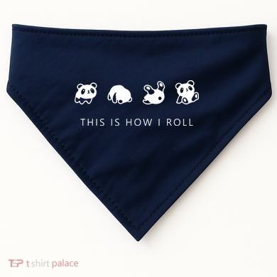 This Is How I Roll Panda USA-Made Doggie Bandana