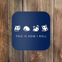 This Is How I Roll Panda Coaster thumb 0