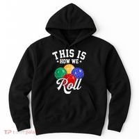 THIS IS HOW WE ROLL BOCCE BALL Hoodie thumb 0