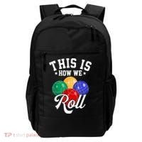 THIS IS HOW WE ROLL BOCCE BALL Backpack thumb 0