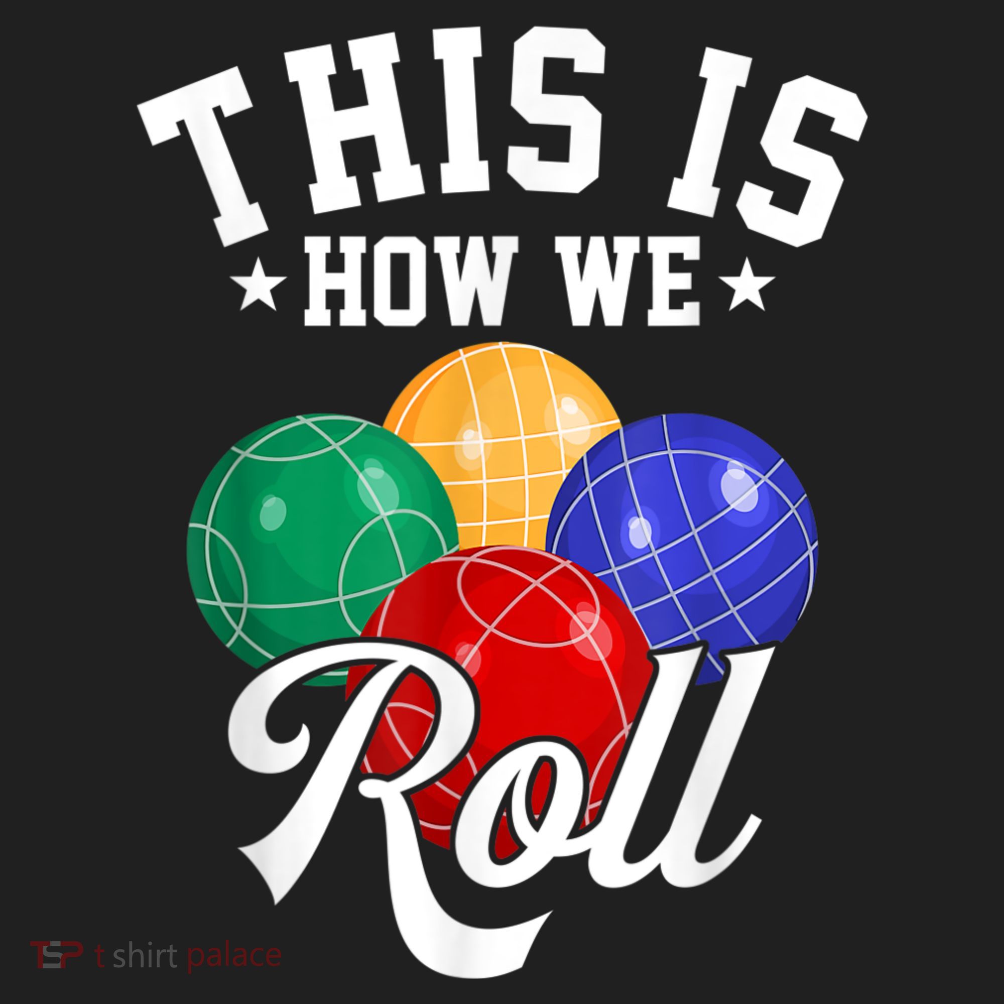 THIS IS HOW WE ROLL BOCCE BALL Beanie