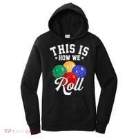 THIS IS HOW WE ROLL BOCCE BALL Women's Hoodie thumb 0