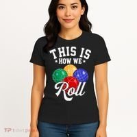 THIS IS HOW WE ROLL BOCCE BALL Women's T-Shirt thumb 4