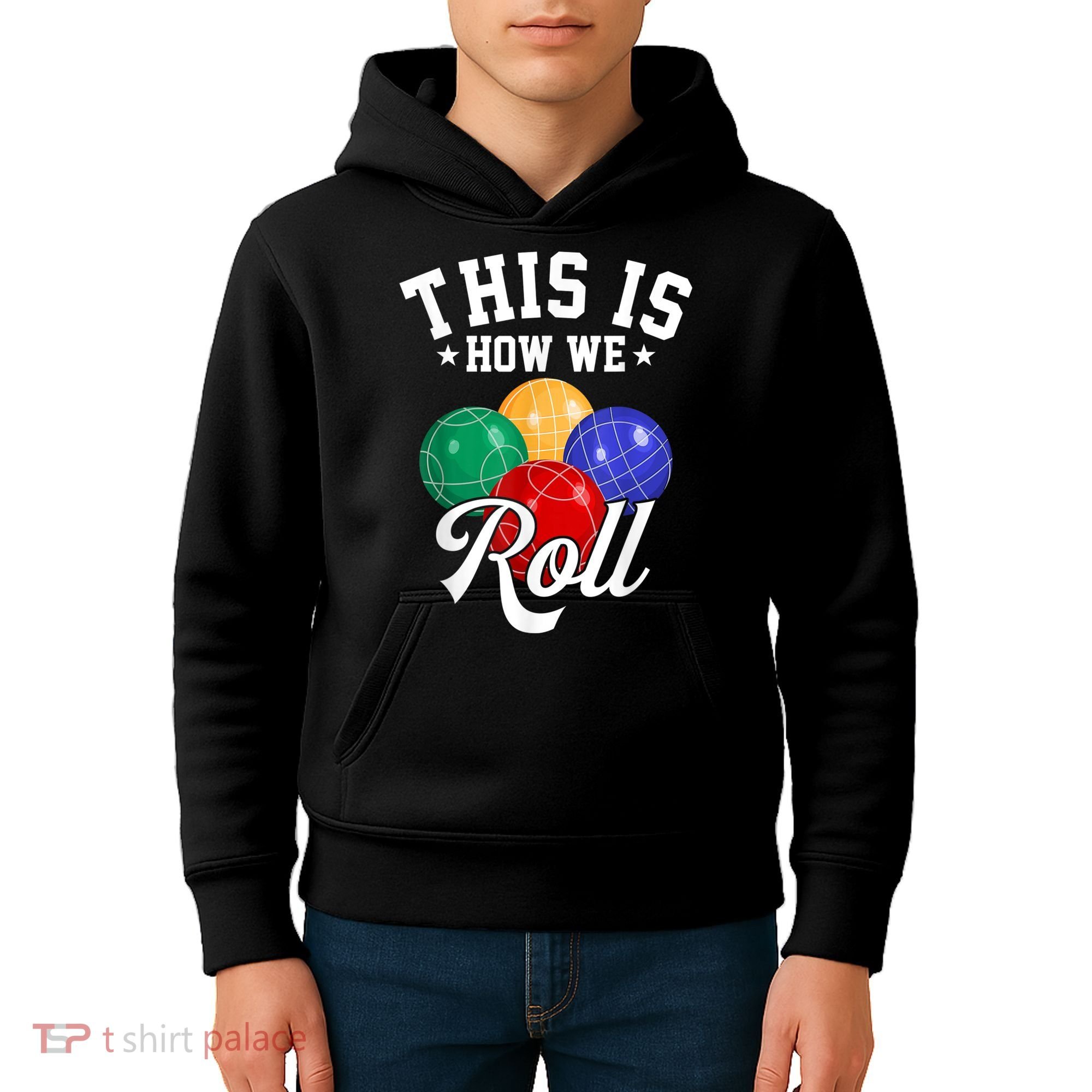 THIS IS HOW WE ROLL BOCCE BALL Kids Hoodie