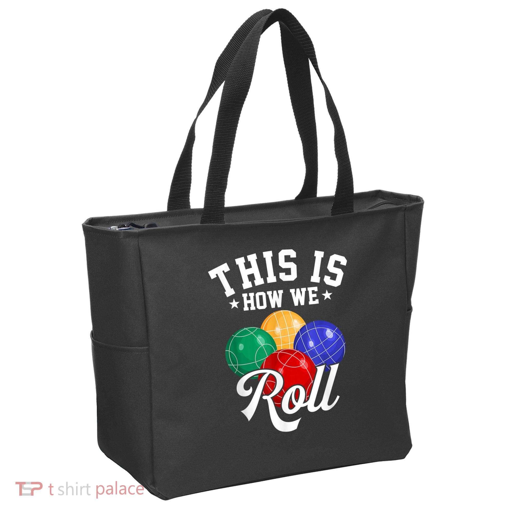 THIS IS HOW WE ROLL BOCCE BALL Tote Bag