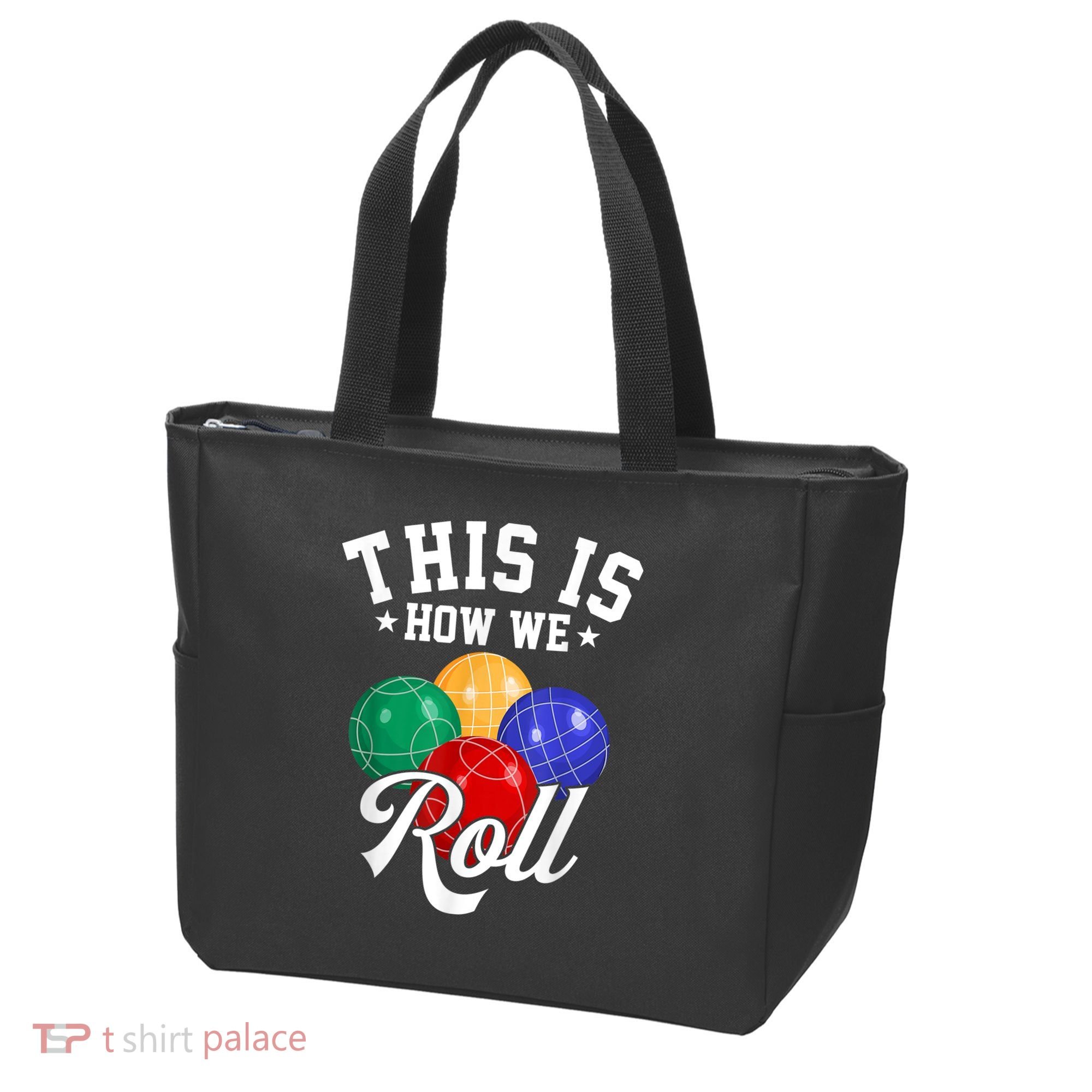 THIS IS HOW WE ROLL BOCCE BALL Tote Bag