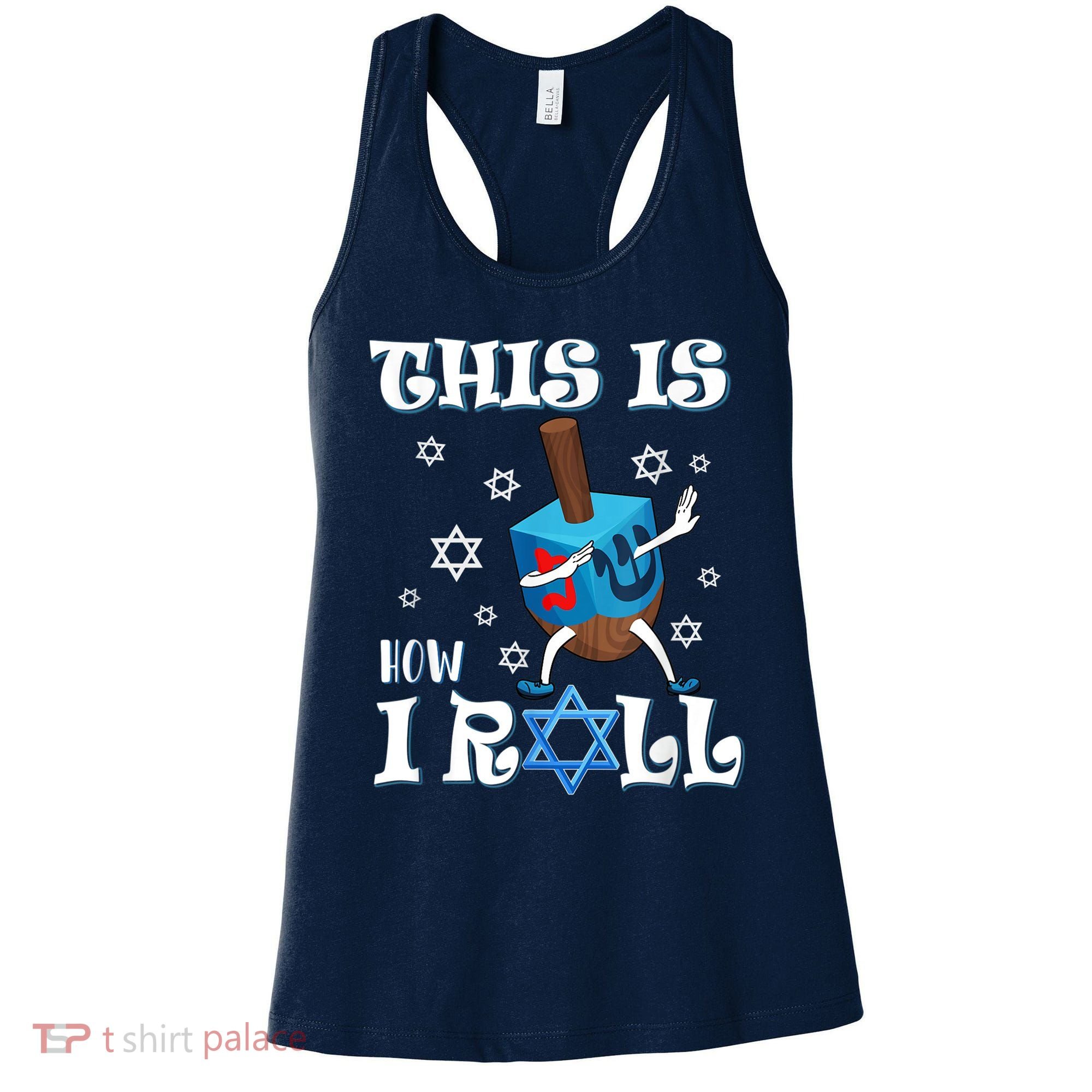 This Is How I Roll Hanukkah Chanukkah Dreidel Jewish Women's Tank Top