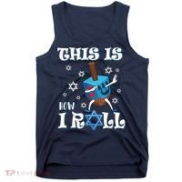 This Is How I Roll Hanukkah Chanukkah Dreidel Jewish Tank Top thumb 0