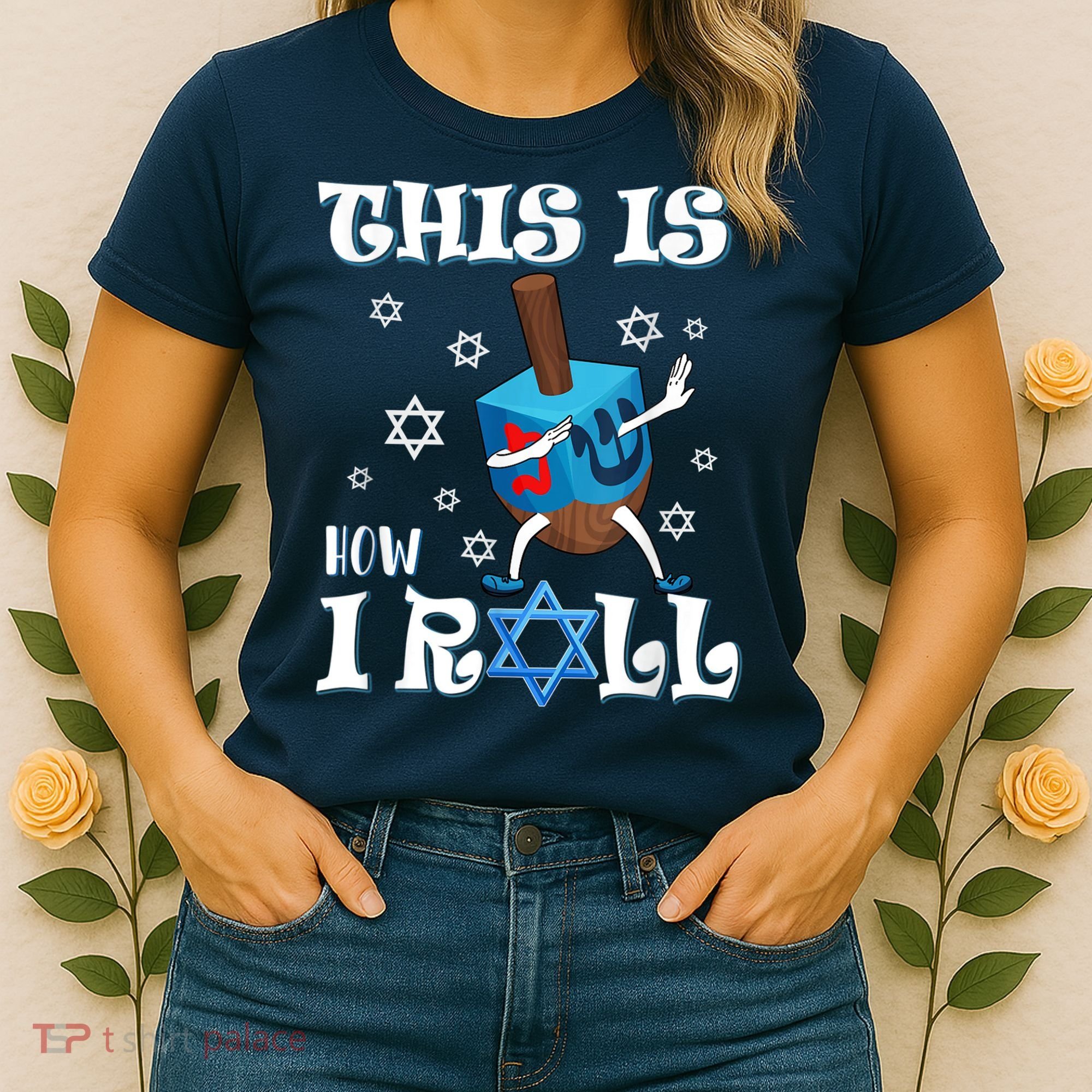 This Is How I Roll Hanukkah Chanukkah Dreidel Jewish Women's T-Shirt