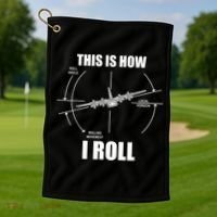 This Is How I Roll Fgift15 Eagle Airplane Pilot Flying F15 Gift Golf Towel thumb 1