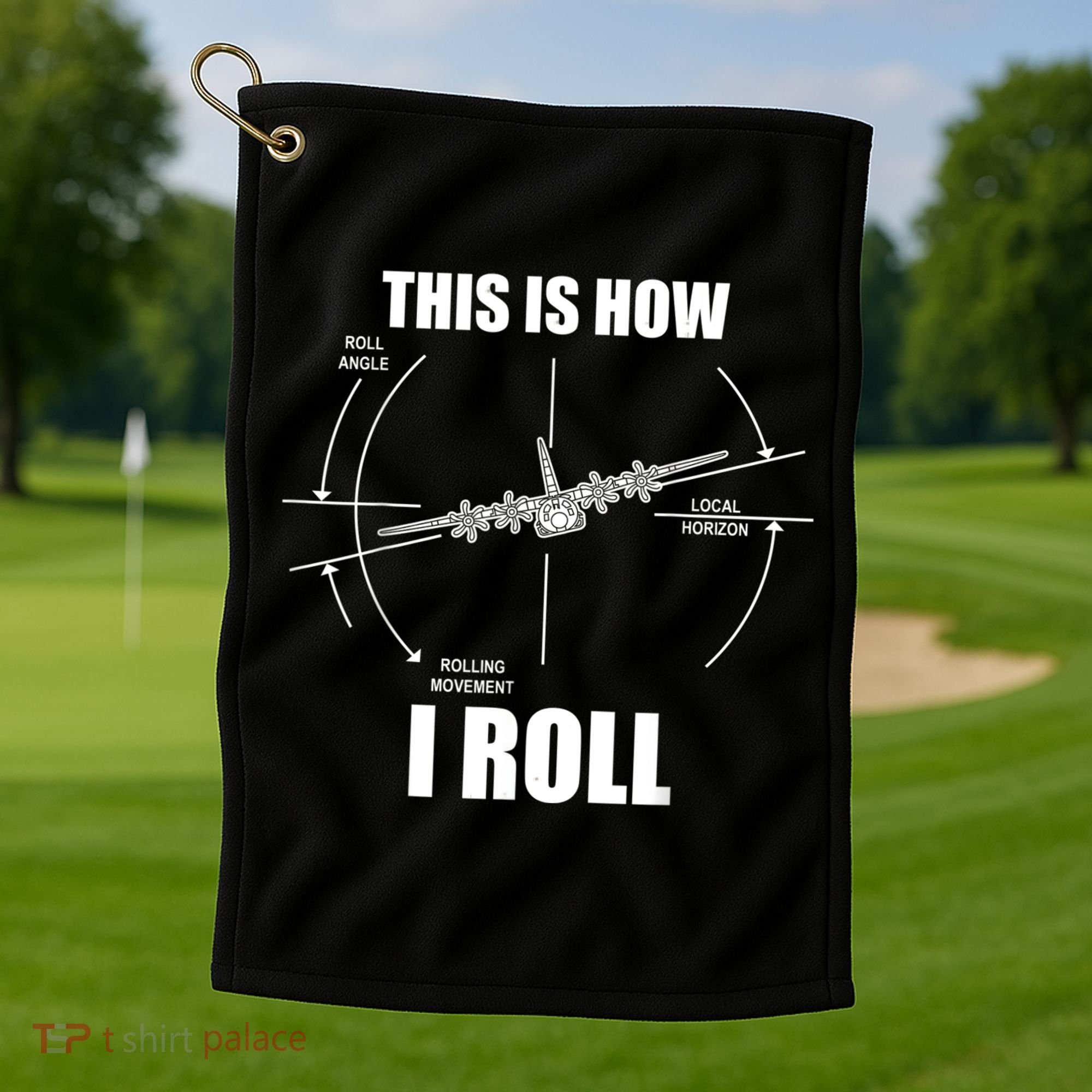 This Is How I Roll Fgift15 Eagle Airplane Pilot Flying F15 Gift Golf Towel