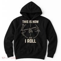 This Is How I Roll Funny Helicopter Hoodie thumb 0