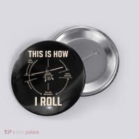 This Is How I Roll Funny Helicopter Button thumb 0