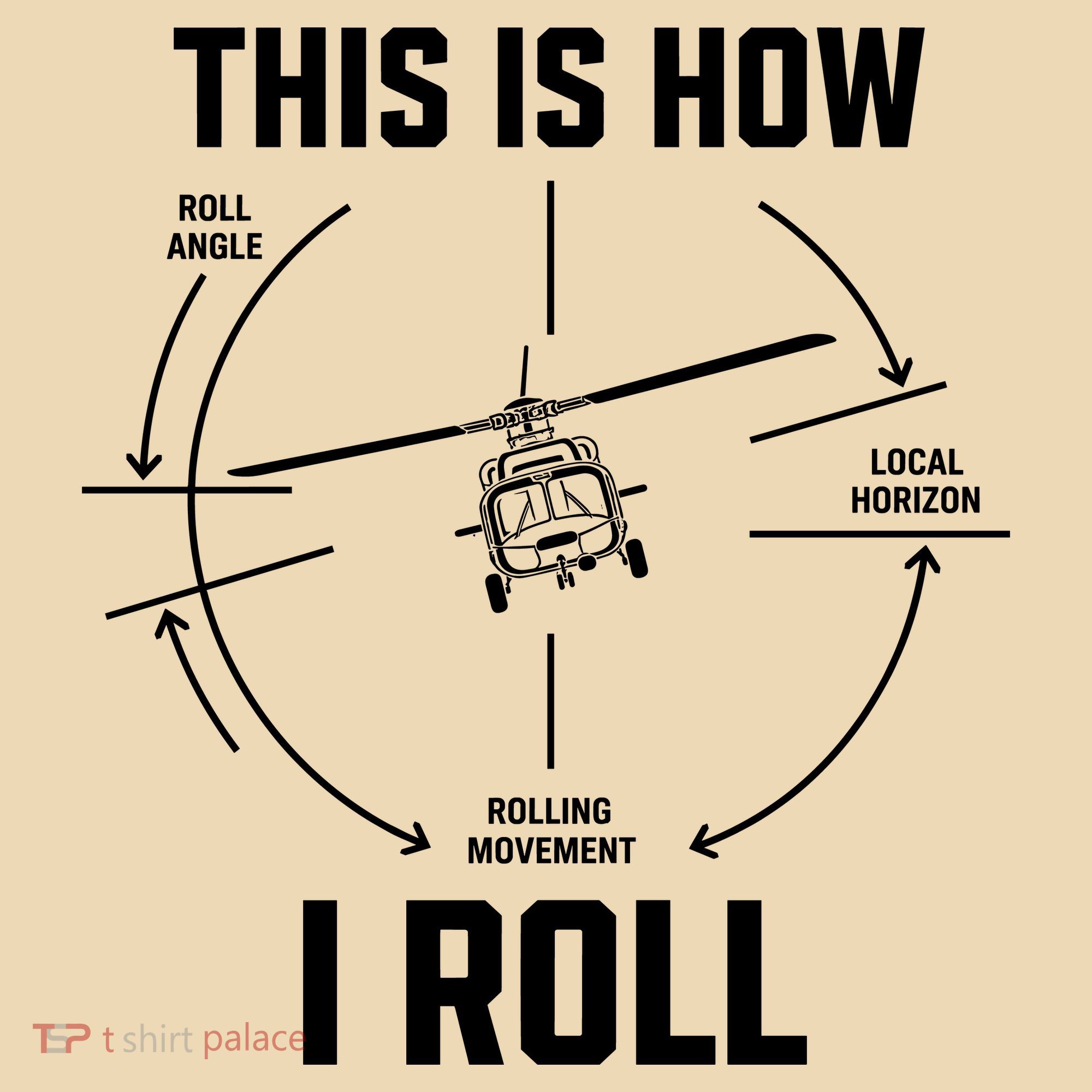 This Is How I Roll Funny Helicopter Long Sleeve Shirt